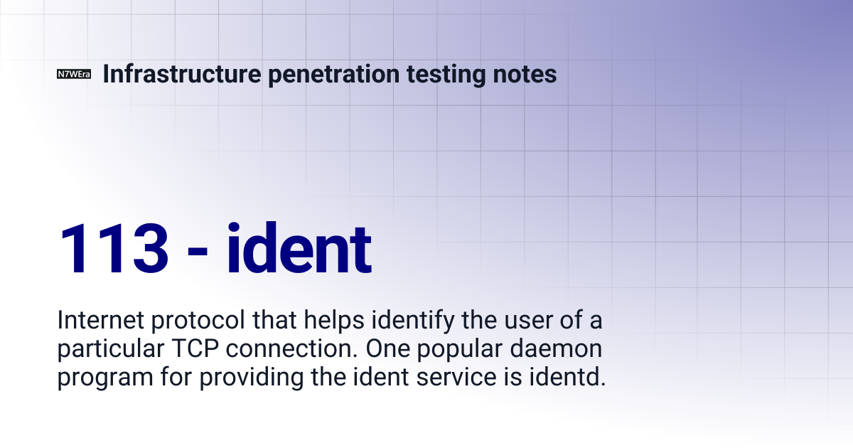 113 - ident | Infrastructure penetration testing notes
