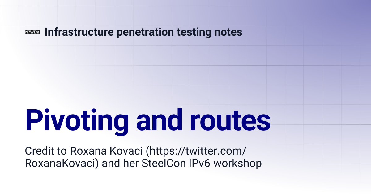 Pivoting and routes | Infrastructure penetration testing notes